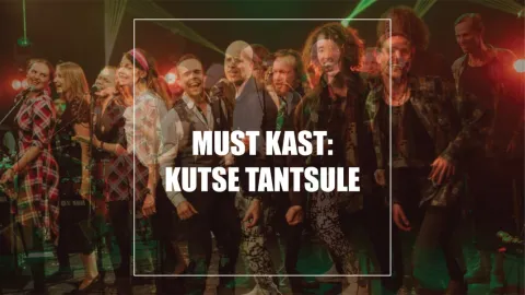 Must Kast 12: KUTSE TANTSULE