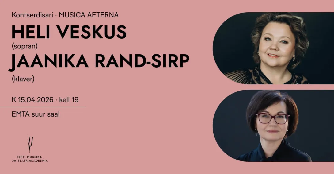 Heli Veskus (sopran), Jaanika Rand-Sirp (klaver)