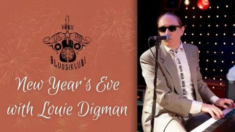 Võru Bluusiklubi - New Year's Eve with Louie Digman
