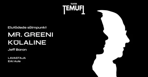 MR. GREENI KÜLALINE