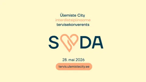 Ülemiste City  interdistsiplinaarne tervisekonverents "SÜDA"