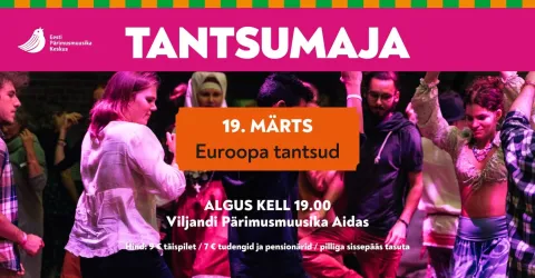 TANTSUMAJA: Euroopa tantsud