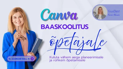 CANVA baaskoolitus ÕPETAJALE