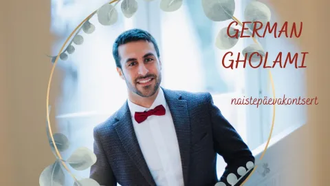 Naistepäeva Eri - German Gholami naistepäevakontsert
