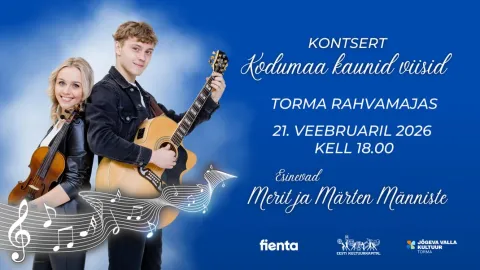 Merit ja Märten Männiste kontsert "Kodumaa kaunid viisid"