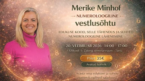 Numeroloogiline vestlusõhtu: Edukuse kood, selle tähendus ja suhted - numeroloogiline lähenemine