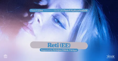Paavli․LIVE: RETI + Kristjan Glück