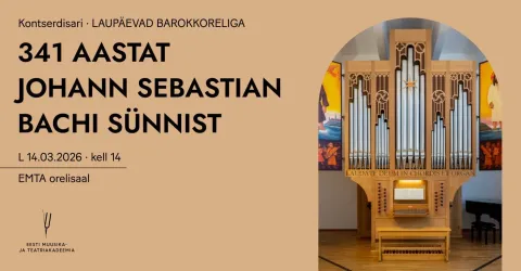 Laupäevad barokkoreliga. 341 aastat Johann Sebastian Bachi sünnist