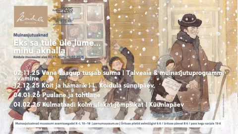Muinasjutuprogrammi pass - muinasjutuaknad "Eks sa tule üle lume... minu aknaalla" Koidula muuseumi aias