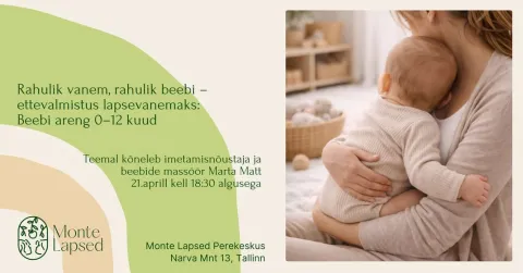 Rahulik vanem, rahulik beebi: Väikelapse areng 0–12 kuud