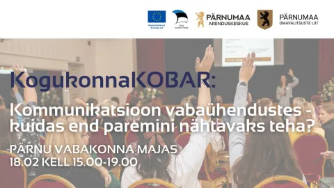 KogukonnaKOBAR: Kommunikatsioon vabaühendustes -  kuidas end paremini nähtavaks teha?