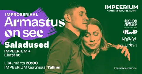 Improseriaal "Armastus on see". Viies osa "SALADUSED"