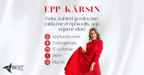 Epp Kärsini loeng: Seks, suhted ja mina ise- mida me ei õpi koolis, aga vajame elus!