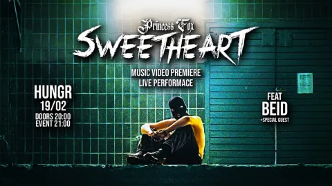 PRINCESS FOX "SWEETHEART" MUSIC VIDEO PREMIERE + LIVE SHOW