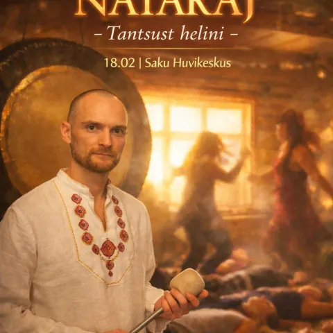 Gongiõhtu Sakus - NATARAJ – Tantsust helini
