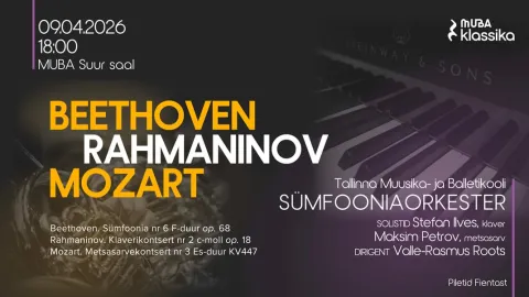 Beethoven, Rahmaninov, Mozart & MUBA sümfooniaorkester