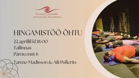 Hingamisõhtu Tallinnas 22.aprillil