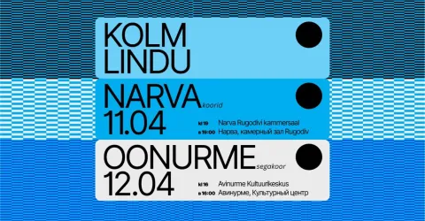 Kolm Lindu & Narva Vaimustus & Narva Poistekoor