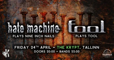 24.04 • TOOL & NINE INCH NAILS night: Fool + Hate Machine @ The Krypt, Tallinn 🦇