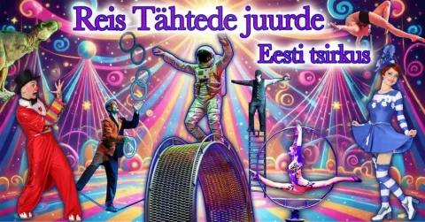 Eesti tsirkus. Reis tähtede juurde