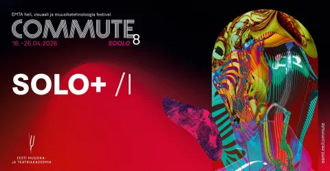 COMMUTE #8. Solo+ / I