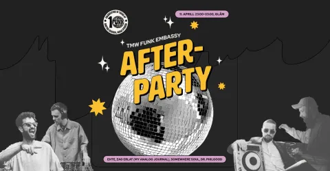 Funk Embassy Afterparty: My Analog Journal, Somewhere Sou