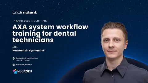 AXA süsteemi töövoo koolitus hambatehnikutele