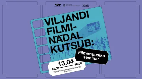 Viljandi Filminädal 2026: Filmimuusika seminar