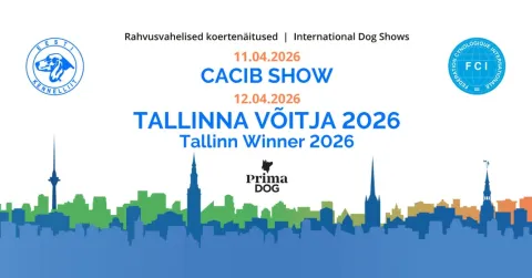 Rahvusvahelised koertenäitused "Tallinna Võitja 2026" ja CACIB Show 11.-12.04.2026