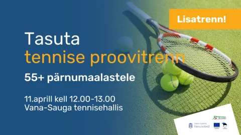 Tasuta tennise proovitrenn 55+ pärnumaalastele - LISATRENN!
