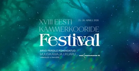 XVIII Eesti Kammerkooride Festival