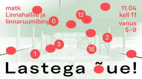 Lastega õue: matk Linnahallile ja linnaruumibingo