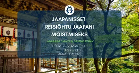 Jaapanisse? Reisiõhtu Jaapani mõistmiseks