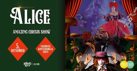 ALICE - Tsirkuseetendus kogu perele