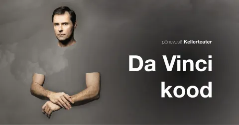 Dan Browni ''Da Vinci kood''  / Kellerteater