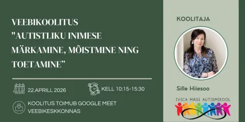 Autistliku inimese märkamine, mõistmine ja toetamine