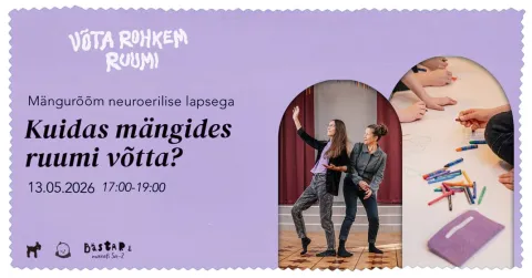 Mängurõõm neuroerilise lapsega. Kuidas mängides ruumi võtta?