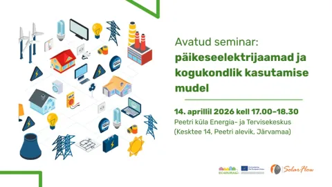 Energia- ja Tervisekeskuse avatud seminar:  päikeseelektrijaamad ja  kogukondlik kasutamise mudel