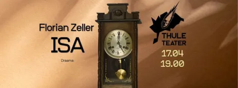 Florian Zeller „Isa“ Thule Teatri etendus