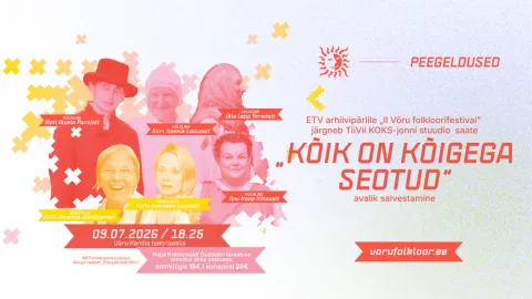 „KÕIK ON KÕIGEGA SEOTUD” – avalik salvestus