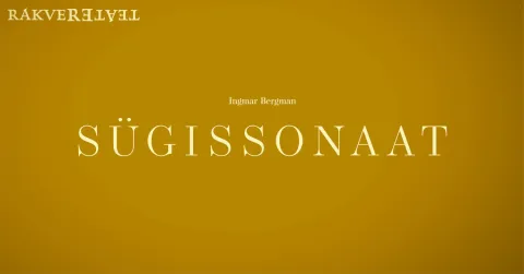 Sügissonaat / Rakvere Teater