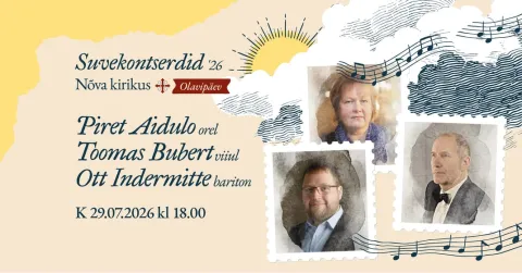 Suvekontsert ’26. Piret Aidulo, Toomas Bubert ja Ott Indermitte Nõva kirikus. Olavipäev.