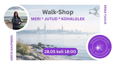 Walk-Shop "MERI * JUTUD * KOHALOLEK" - teekond terapeutilise fotograafia ja värvikate lugudega