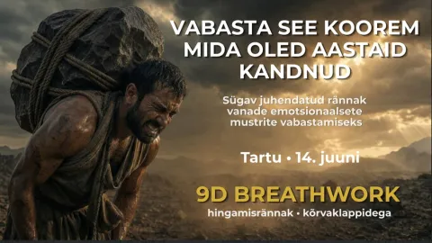 VABASTA SEE KOOREM, MIDA OLED AASTAID KANDNUD / 9D Breathwork vabastav hingamisrännak 5 peamise lapsepõlvetrauma mõju vabastamiseks ( Tallinn)