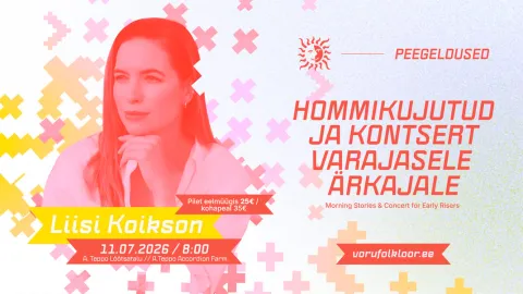 HOMMIKUJUTUD JA KONTSERT VARJASELE ÄRKAJALE x Liisi Koikson