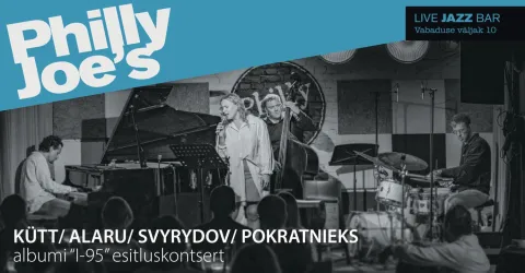 Kütt/ Alaru/ Svyrydov/ Pokratnieks albumi “I-95” esitluskontsert