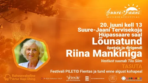 Lõunatund, dirigent ja õpetaja Riina Mankin. 29. Suure-Jaani Muusikafestival
