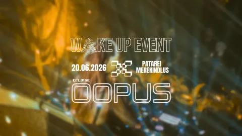 WAKE UP EVENT - Eclipse | open-air Patarei Merekindlus | 20.06