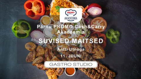 Pärnu PROMO Cash&Carry akadeemia "Suvised maitsed"