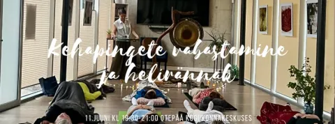 Kehapingeid vabastav tehnika ja helirännak tervendavate helidega Otepääl